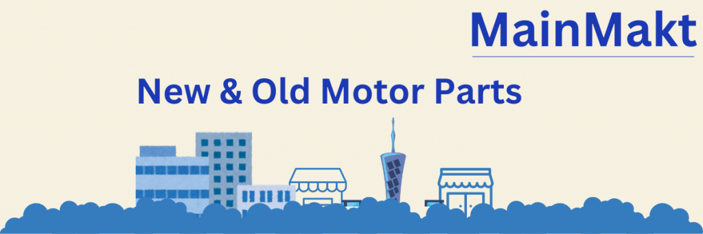 New & Old Motor Parts